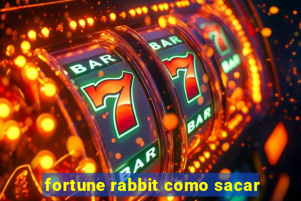 fortune rabbit como sacar